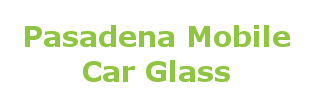 Auto Glass Pasadena